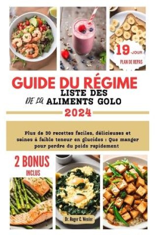 Cover of Guide Du Régime Et de la Liste Des Aliments Golo