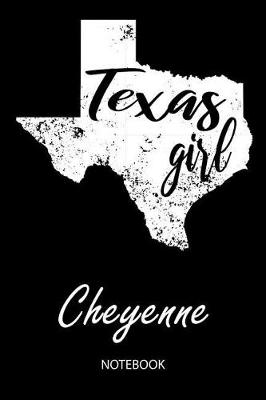 Book cover for Texas Girl - Cheyenne - Notebook