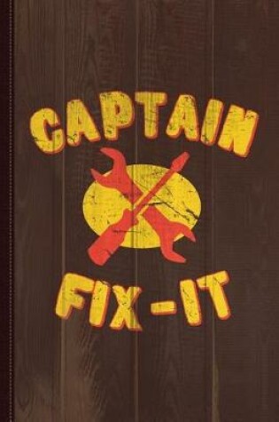 Cover of Captain Fix-It Father's Day Dad Journal Notebook