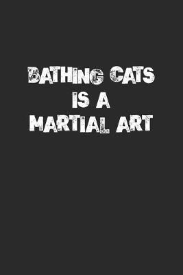 Book cover for Bathing Cats Is A Martial Art