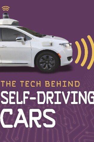Cover of The Tech Behind Self-Driving Cars