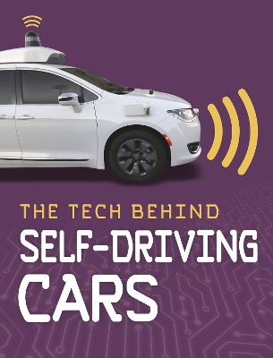Cover of The Tech Behind Self-Driving Cars