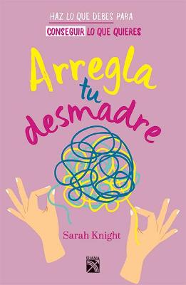 Book cover for Arregla Tu Desmadre