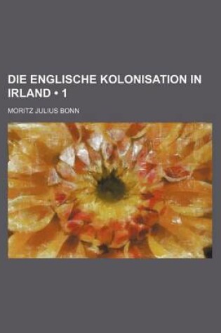 Cover of Die Englische Kolonisation in Irland (1)