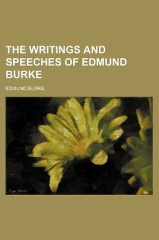 Cover of The Writings and Speeches of Edmund Burke (Volume 5)