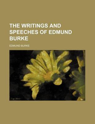 Book cover for The Writings and Speeches of Edmund Burke (Volume 5)