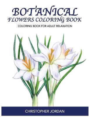 Book cover for Botanical Flowers Coloring Book