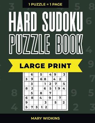 Book cover for Hard Sudoku Puzzle Book Large Print 1 Puzzle - 1 Page