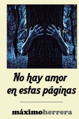 Cover of No Hay Amor En Estas Paginas