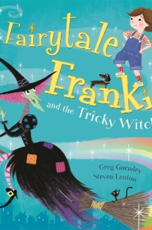 Cover of Fairytale Frankie and the Tricky Witch