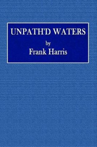 Cover of Unpath'd Waters