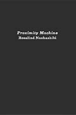 Cover of Proximity Machine