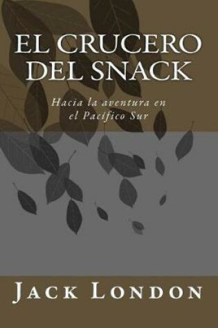 Cover of El Crucero del Snack