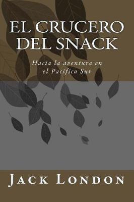 Book cover for El Crucero del Snack