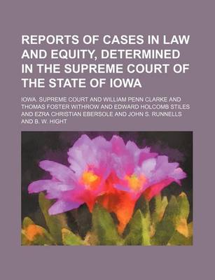 Book cover for Reports of Cases in Law and Equity, Determined in the Supreme Court of the State of Iowa (Volume 31)