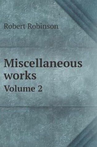 Cover of Miscellaneous works Volume 2