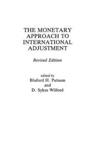 Cover of The Monetary Approach to International Adjustment, 2nd Edition