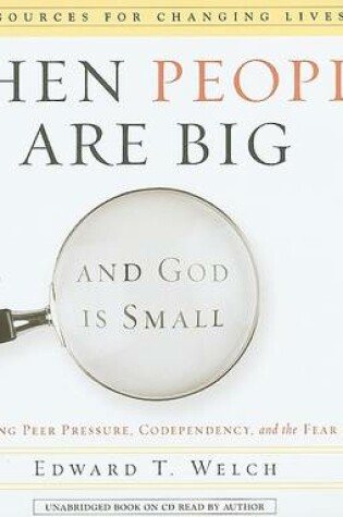 Cover of When People Are Big and God Is Small