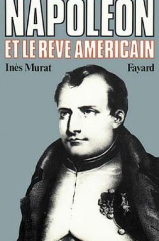 Cover of Napoleon Et Le Reve Americain