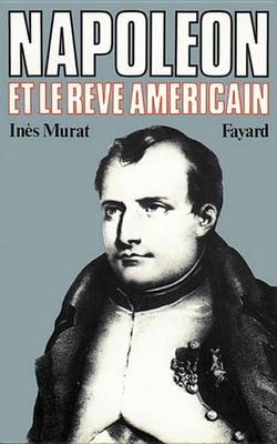 Book cover for Napoleon Et Le Reve Americain