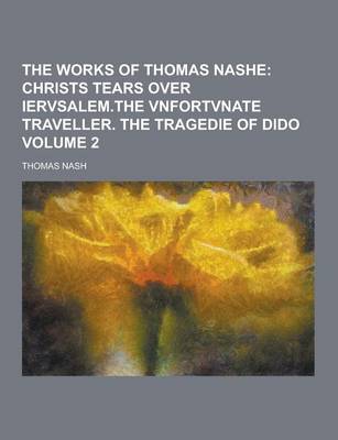 Book cover for The Works of Thomas Nashe Volume 2
