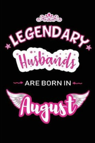 Cover of Legendary Husbands are born in August