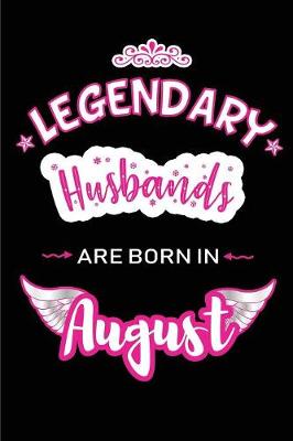 Book cover for Legendary Husbands are born in August
