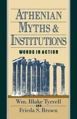 Book cover for Athenian Myths and Institutions: Words in Action