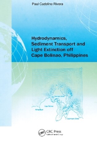 Cover of Hydrodynamics, Sediment Transport and Light Extinction Off Cape Bolinao, Philippines