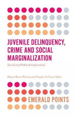 Book cover for Juvenile Delinquency, Crime and Social Marginalization