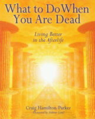 Book cover for WHAT TO DO WHEN YOU ARE DEAD