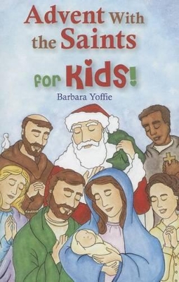 Book cover for Advent with the Saints - For Kids!