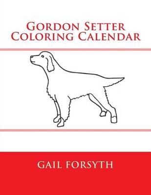 Book cover for Gordon Setter Coloring Calendar