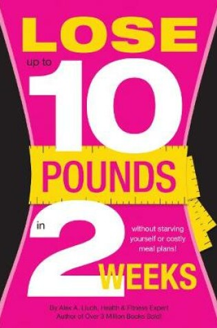 Cover of Lose 10 Pounds in Two Weeks