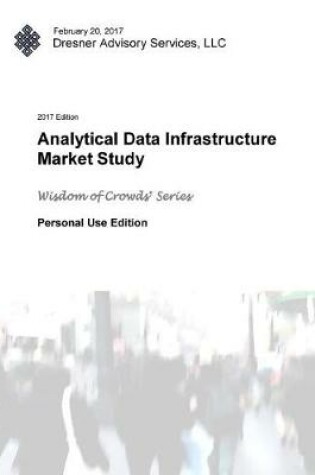Cover of 2017 Analytical Data Infrastructure Market Study Report