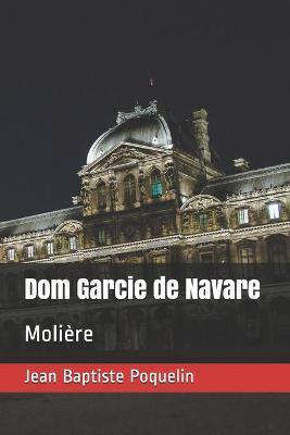 Book cover for Dom Garcie de Navare