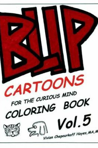 Cover of Blip Coloring Book. Volume 5