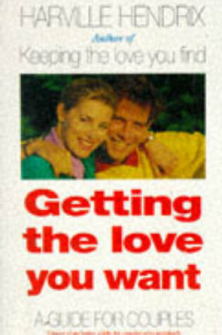 Cover of Getting the Love You Want