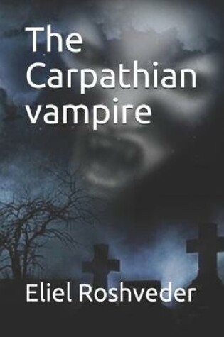Cover of The Carpathian vampire