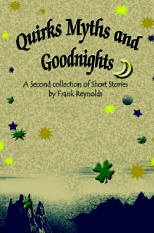 Cover of Quirks Myths and Goodnights