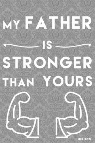 Cover of my Father is Stronger than yours