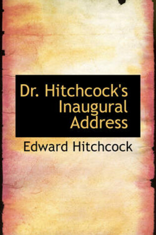 Cover of Dr. Hitchcock's Inaugural Address