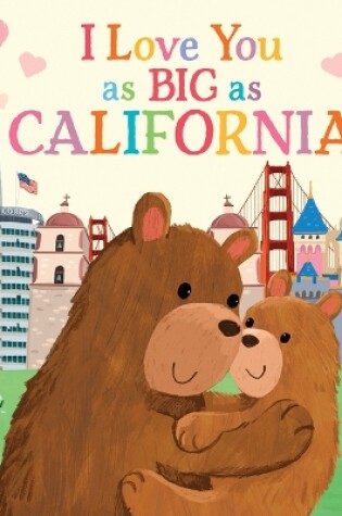 Cover of I Love You as Big as California