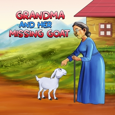 Book cover for Grandma and Her Missing Goat