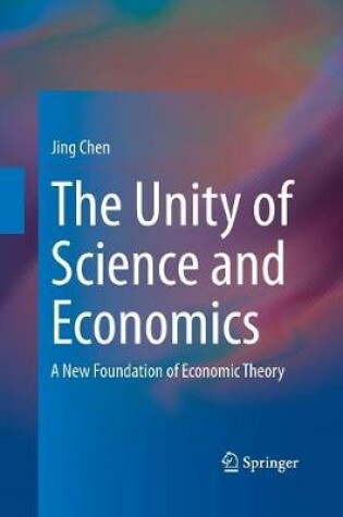 Cover of The Unity of Science and Economics