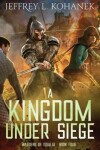 Book cover for A Kingdom Under Siege