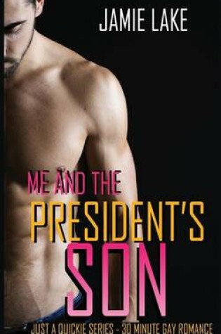 Cover of Me and the President's Son