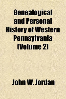 Book cover for Genealogical and Personal History of Western Pennsylvania (Volume 2)