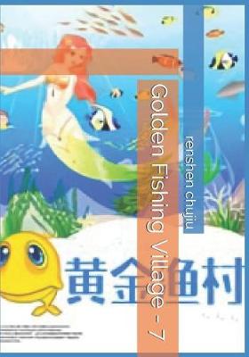 Book cover for Golden Fishing Village - 7