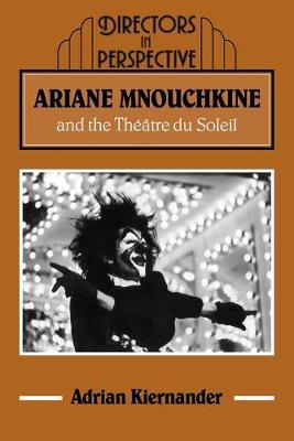 Cover of Ariane Mnouchkine and the Théâtre du Soleil